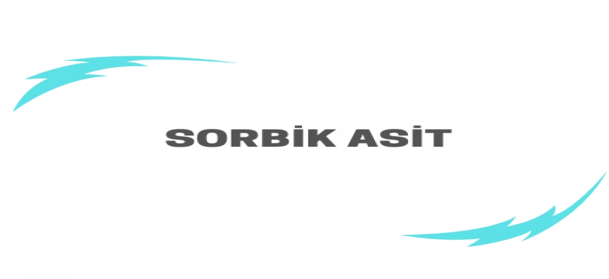 SORBİK ASİT
